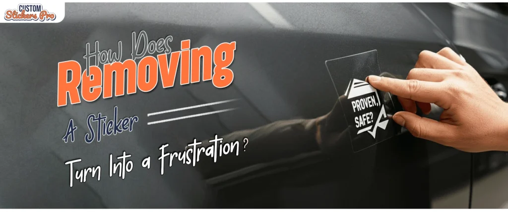 How Does Removing a Sticker Turn Into a Frustration inner