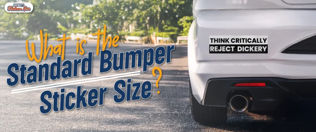 What is the Standard Bumper Sticker Size